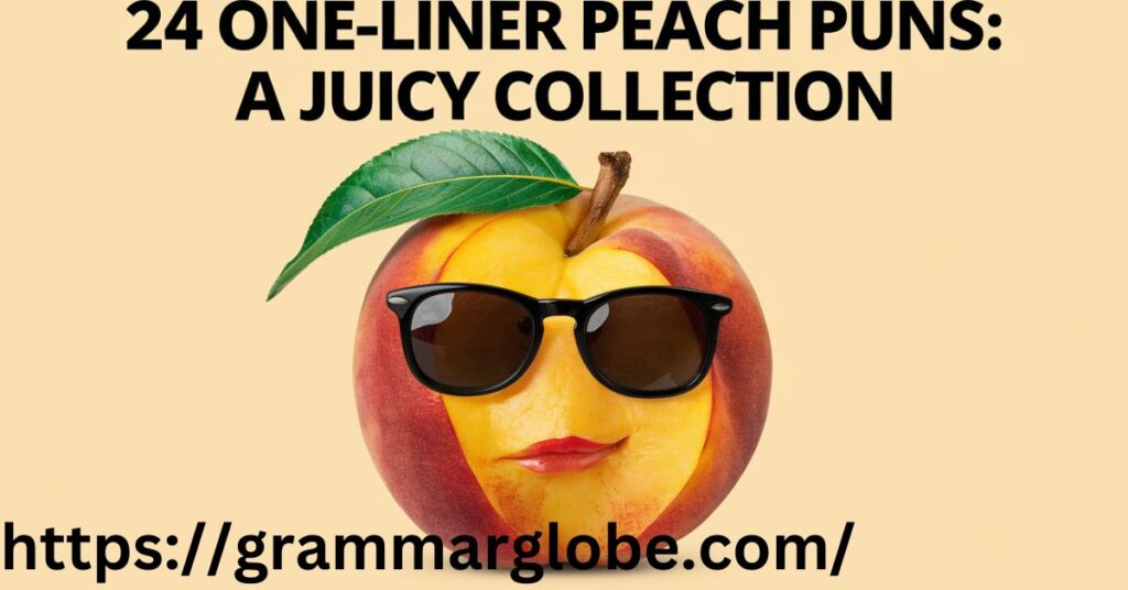 24 One-Liner Peach Puns: A Juicy Collection 
