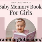 The Ultimate Guide to Baby Memory Books for Girls